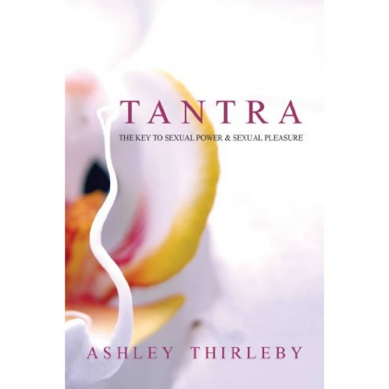 Tantra the Key to Sexual Power and Pleasure